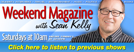 Weekend Magazine with Sean Kelly